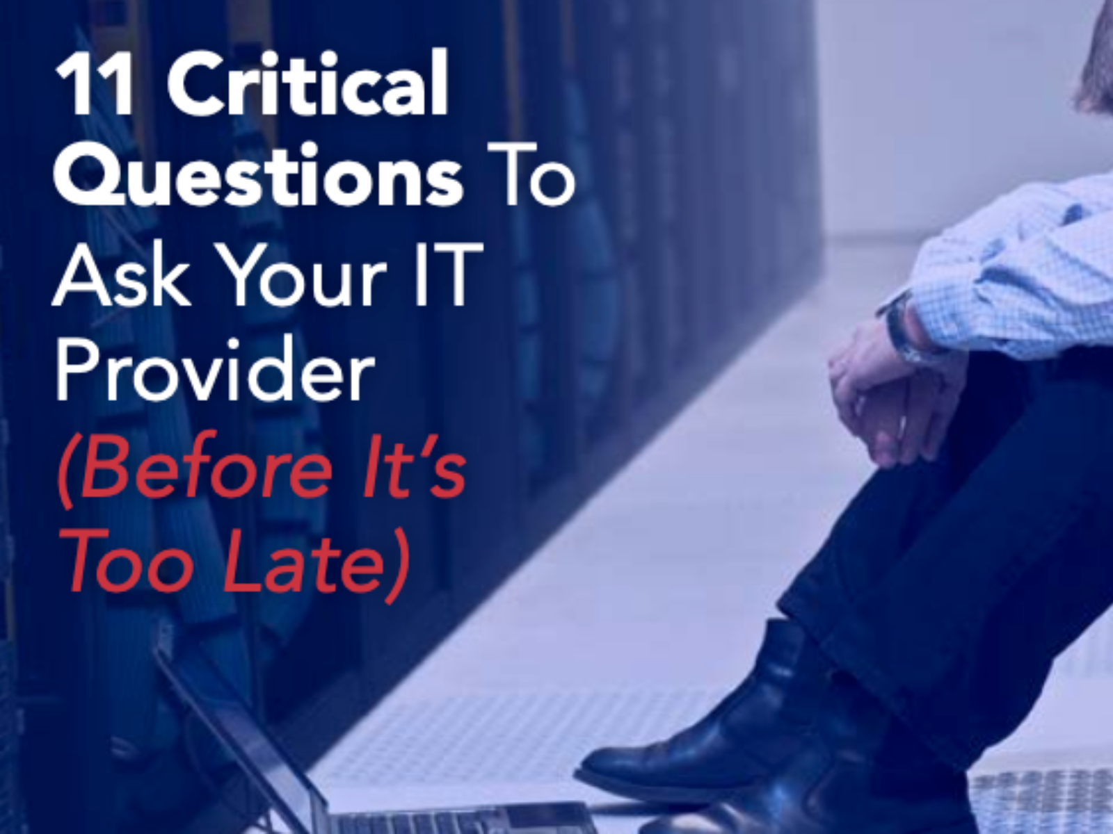 11 questions to ask your IT provider